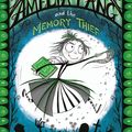 Cover Art for 9781405287074, Amelia Fang and the Memory Thief by Laura Ellen Anderson