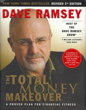 Cover Art for 9781595550781, The Total Money Makeover by Dave Ramsey