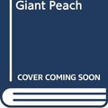Cover Art for 9780411870539, James and the Giant Peach by Roald Dahl