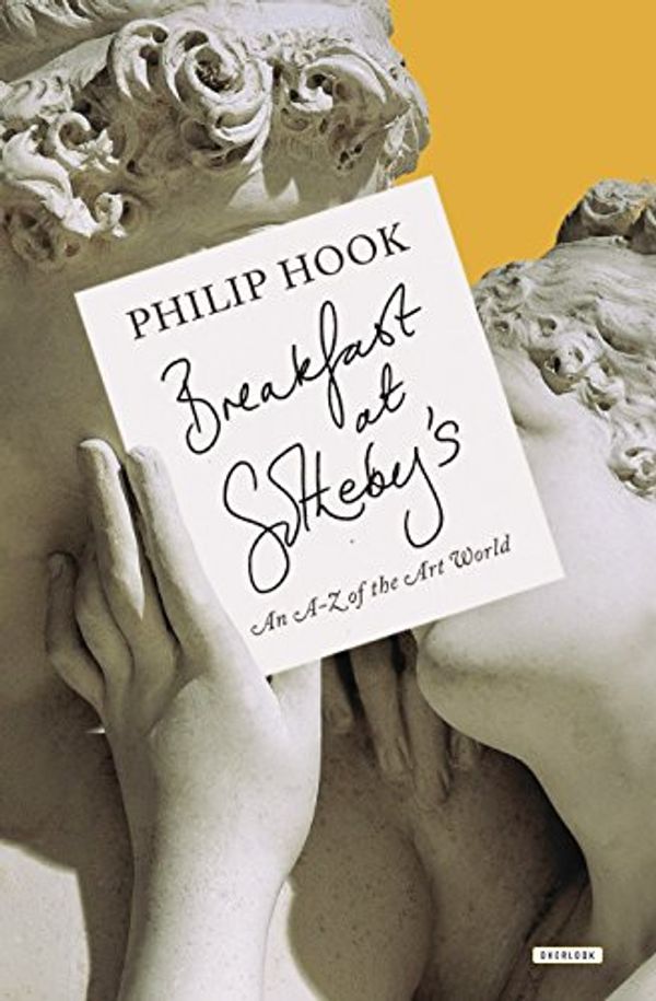 Cover Art for 9781468309669, Breakfast at Sotheby's by Philip Hook