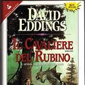 Cover Art for 9788820014346, Il cavaliere del rubino by David Eddings