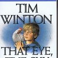Cover Art for 9780140088489, That Eye, the Sky by Tim Winton