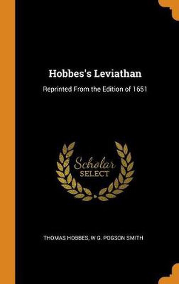 Cover Art for 9780342850655, Hobbes's Leviathan: Reprinted From the Edition of 1651 by Thomas Hobbes, Pogson Smith, W G.