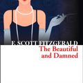 Cover Art for 9780007925353, The Beautiful and Damned by F Scott Fitzgerald