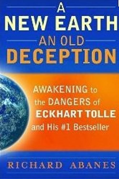 Cover Art for 9780746420669, New Earth An Old Deception by Richard Abanes