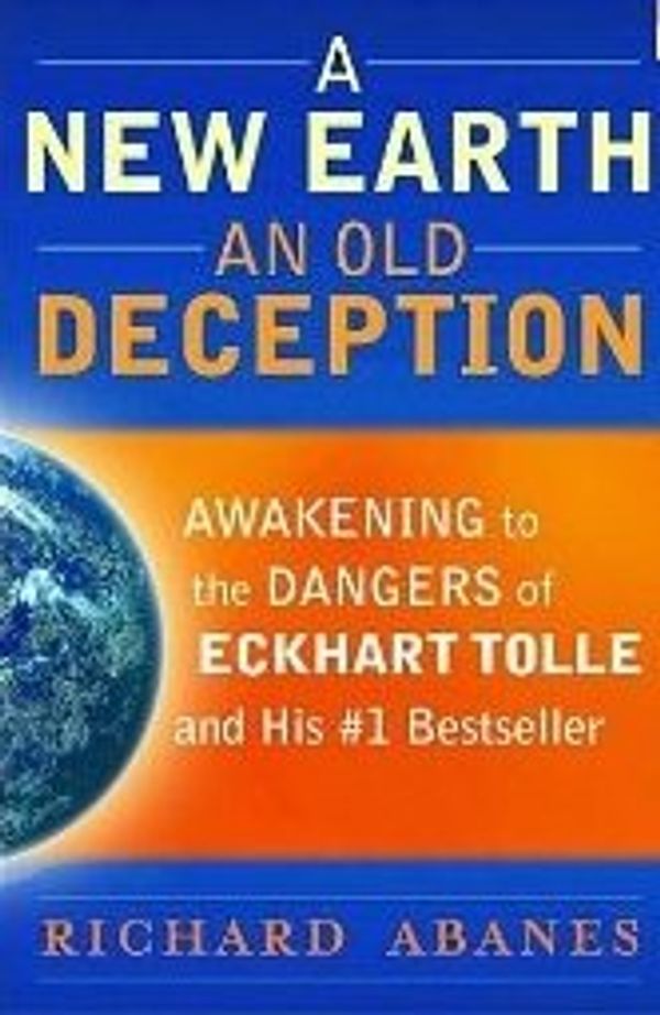 Cover Art for 9780746420669, New Earth An Old Deception by Richard Abanes