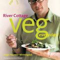 Cover Art for 9781408812129, River Cottage Veg Everyday! by Hugh Fearnley-Whittingstall