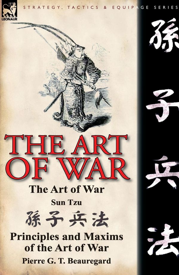 Cover Art for 9780857066176, The Art of War by Sun Tzu, Pierre G. t. Beauregard