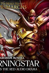 Cover Art for B0822ZWWYS, Morningstar: Primarchs: The Horus Heresy by Graham McNeill