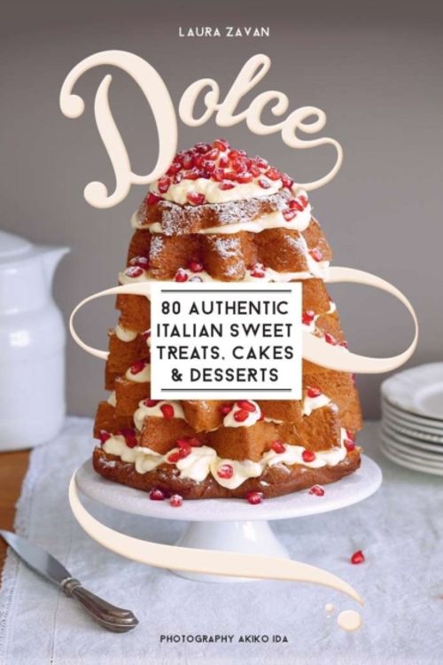 Cover Art for 9781743367391, Dolce80 Authentic Italian Recipes for Sweet Treats, ... by Laura Zavan