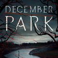 Cover Art for 9781504066860, December Park by Ronald Malfi
