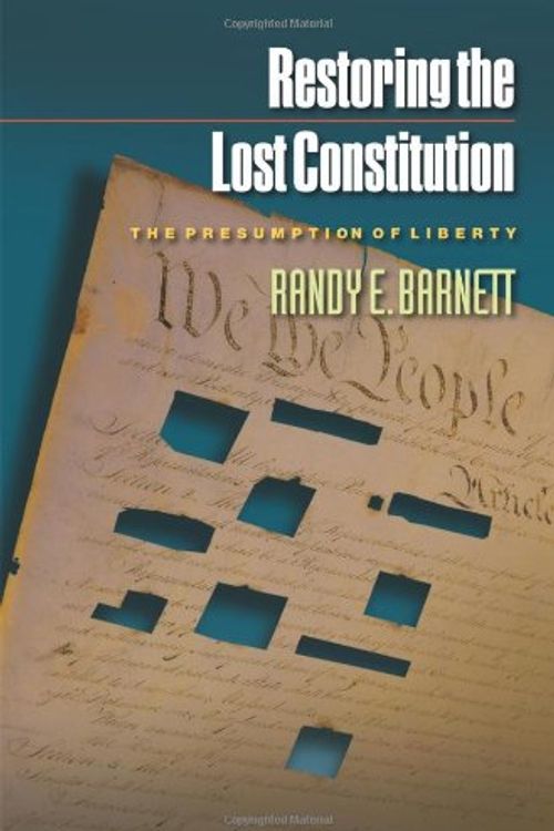 Cover Art for 9780691123769, Restoring the Lost Constitution by Randy E. Barnett