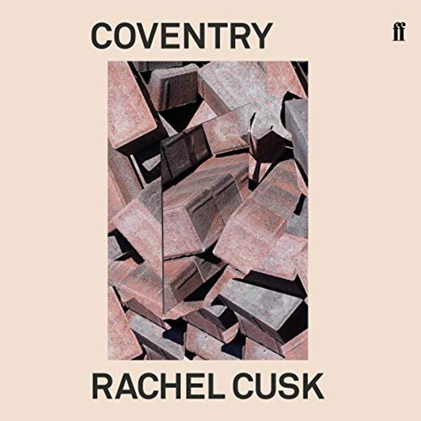 Cover Art for B07YZVC55Z, Coventry by Rachel Cusk