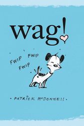 Cover Art for 9780316045483, Wag! by Patrick McDonnell