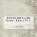 Cover Art for 9781979976527, Out of the Silent Planet by C. S. Lewis