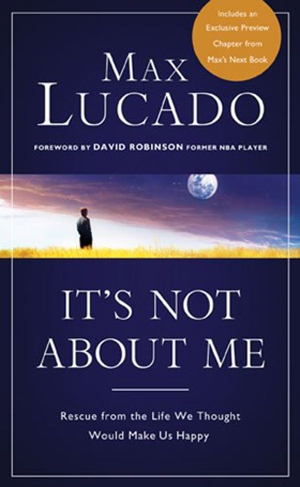 Cover Art for 9780849946646, It's Not About ME by Max Lucado