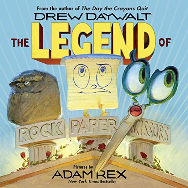 Cover Art for B06XBMXBKL, The Legend of Rock, Paper, Scissors by Drew Daywalt