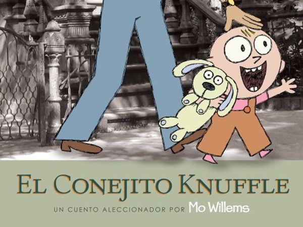Cover Art for 9781423105664, El Conejito Knuffle: Un Cuento Aleccionador by Mo Willems