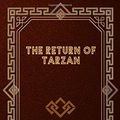 Cover Art for 9798631604513, The Return of Tarzan by Edgar Rice Burroughs