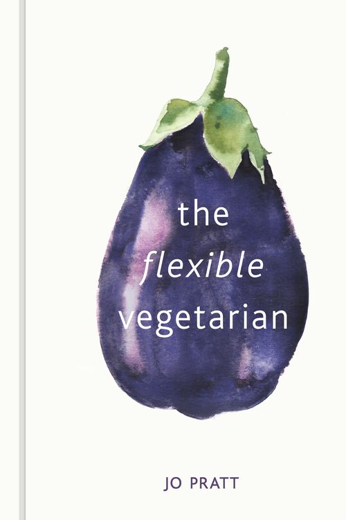 Cover Art for 9780711239043, The Flexible Vegetarian: Flexitarian recipes for dishes with and without meat by Jo Pratt