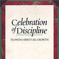 Cover Art for 9780060571030, Celebration of Discipline by R. Foster