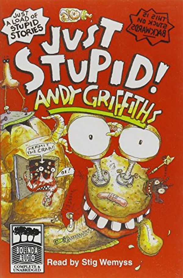 Cover Art for 9781740304849, Just Stupid!: Library Edition by Andy Griffiths
