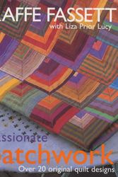 Cover Art for 9780091874186, Passionate Patchwork: Over 20 Original Quilt Designs by Kaffe Fassett, Prior Lucy, Liza