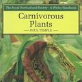 Cover Art for 9780304320646, Carnivorous Plants by Paul Temple