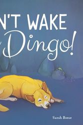 Cover Art for 9781742991412, Don't Wake the Dingo! by Sally Morgan