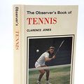 Cover Art for 9780723215998, The Observer's Book of Tennis by Clarence Jones