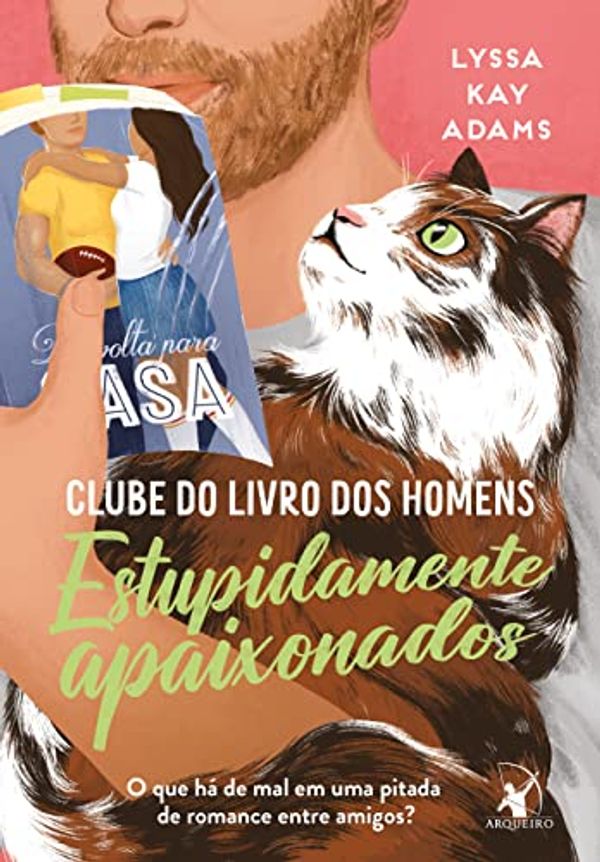 Cover Art for B0BCKYH1N7, Estupidamente apaixonados (Clube do livro dos homens 3) (Portuguese Edition) by Lyssa Kay Adams