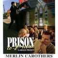 Cover Art for 9780943026084, Prison to Praise (Giant Print) by Merlin R. Carothers