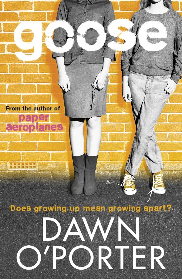 Cover Art for 9781471400643, Goose: A Renee & Flo Novel by Dawn O'Porter