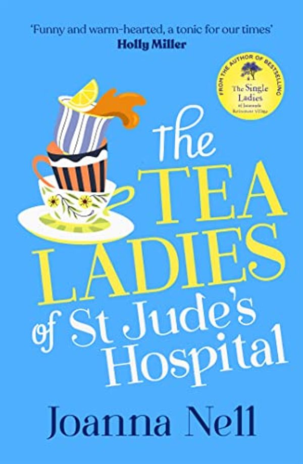 Cover Art for 9781399702706, The Tea Ladies of St Jude's Hospital by Joanna Nell