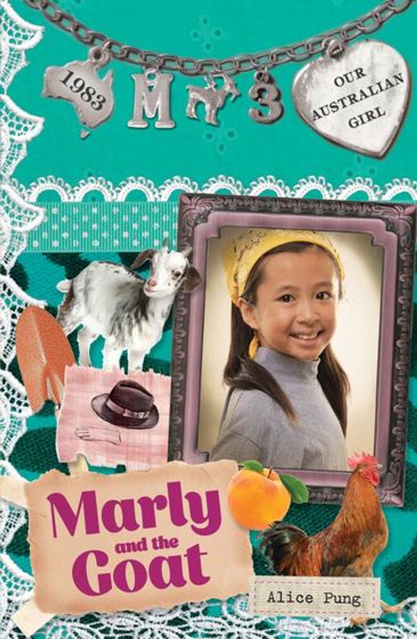 Cover Art for 9780857977861, Marly and the Goat by Alice Pung