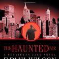 Cover Art for 9780812557312, The Haunted Air by F. Paul Wilson