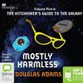Cover Art for 9781509802524, Mostly Harmless by Douglas Adams