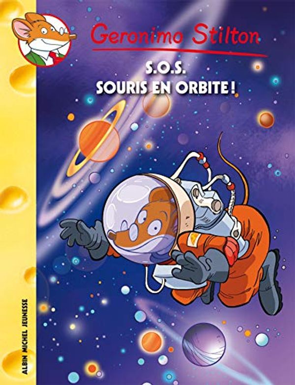 Cover Art for 9782226250896, S.O.S.Souris en orbite ! N 67 by Geronimo Stilton