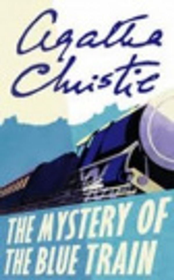 Cover Art for 9780792753926, The Mystery of the Blue Train by Agatha Christie, John Moffatt