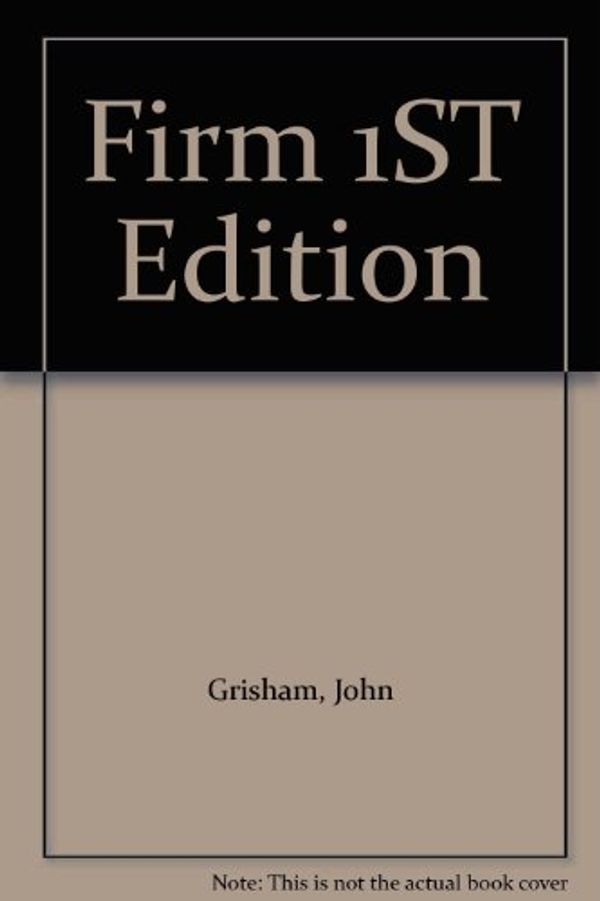 Cover Art for B000SO7DNA, Firm 1ST Edition by John Grisham