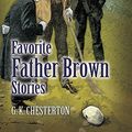 Cover Art for 9780486275451, Favorite Father Brown Stories by G. K. Chesterton