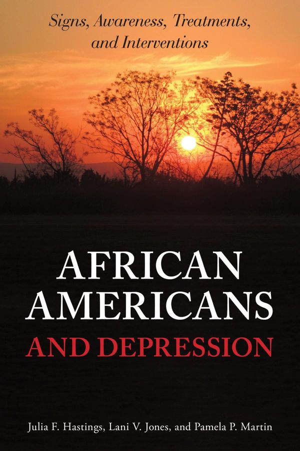 Cover Art for 9781442230323, African Americans and Depression by Julia F. Hastings, Lani V. Jones, Pamela P. Martin