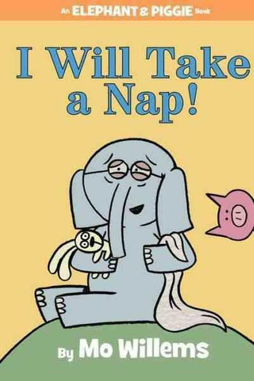 Cover Art for 9781484716304, I Will Take a Nap! by Mo Willems