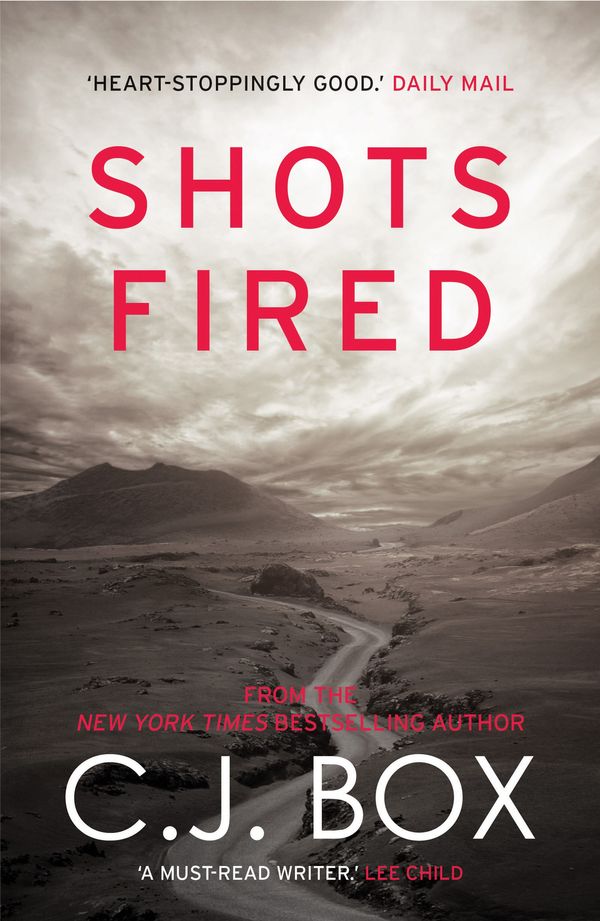 Cover Art for 9781781852828, Shots Fired: An Anthology of Crime Stories by C. J. Box