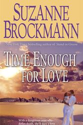 Cover Art for 9780553593471, Time Enough For Love by Suzanne Brockmann