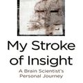Cover Art for 9781410410498, My Stroke of Insight by Jill Bolte Taylor