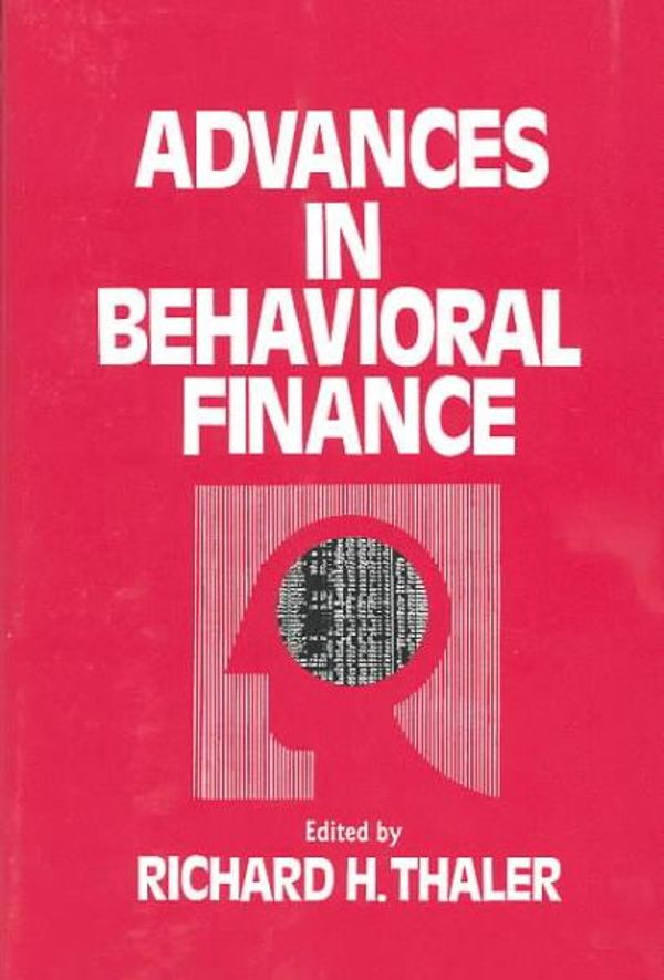 Cover Art for 9780871548443, Advances in Behavioral Finance by Richard H. Thaler