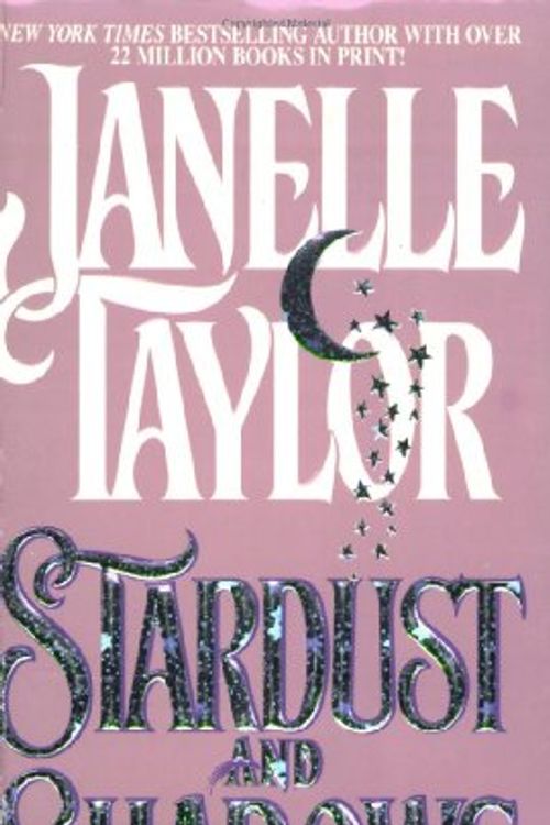 Cover Art for 9781558176393, Stardust and Shadows by Janelle Taylor
