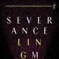 Cover Art for 9781922330642, Severance by Ling Ma