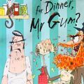Cover Art for 9781405664677, What's for Dinner, Mr Gum by Andy Stanton